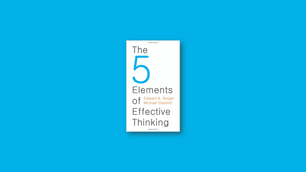 5 elements of effective thinking