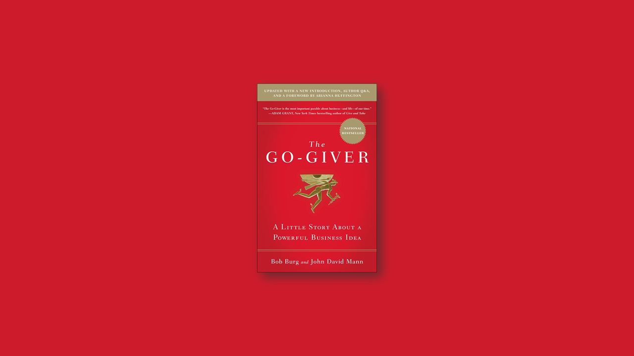 Summary: The Go-Giver by Bon Burg and John David mann