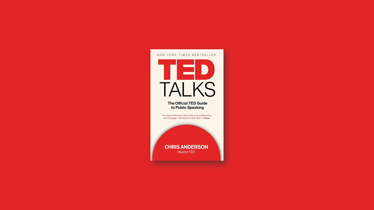 Summary: TED Talks by Chris Anderson