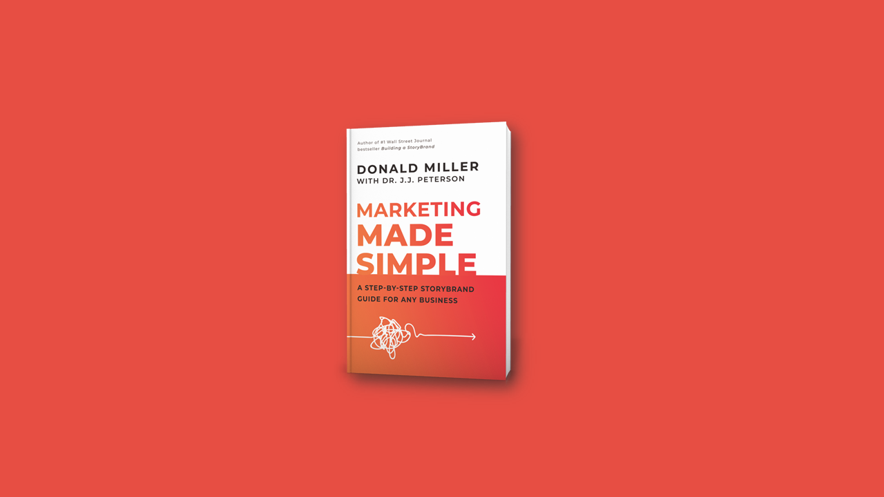 Summary: Marketing Made Simple by Donald Miller