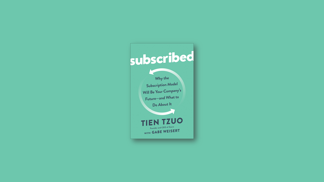 Summary: Subscribed by Tien Tzuo