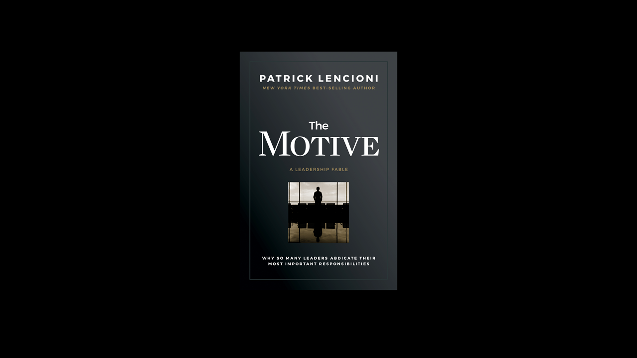 Summary: The Motive by Patrick Lencioni