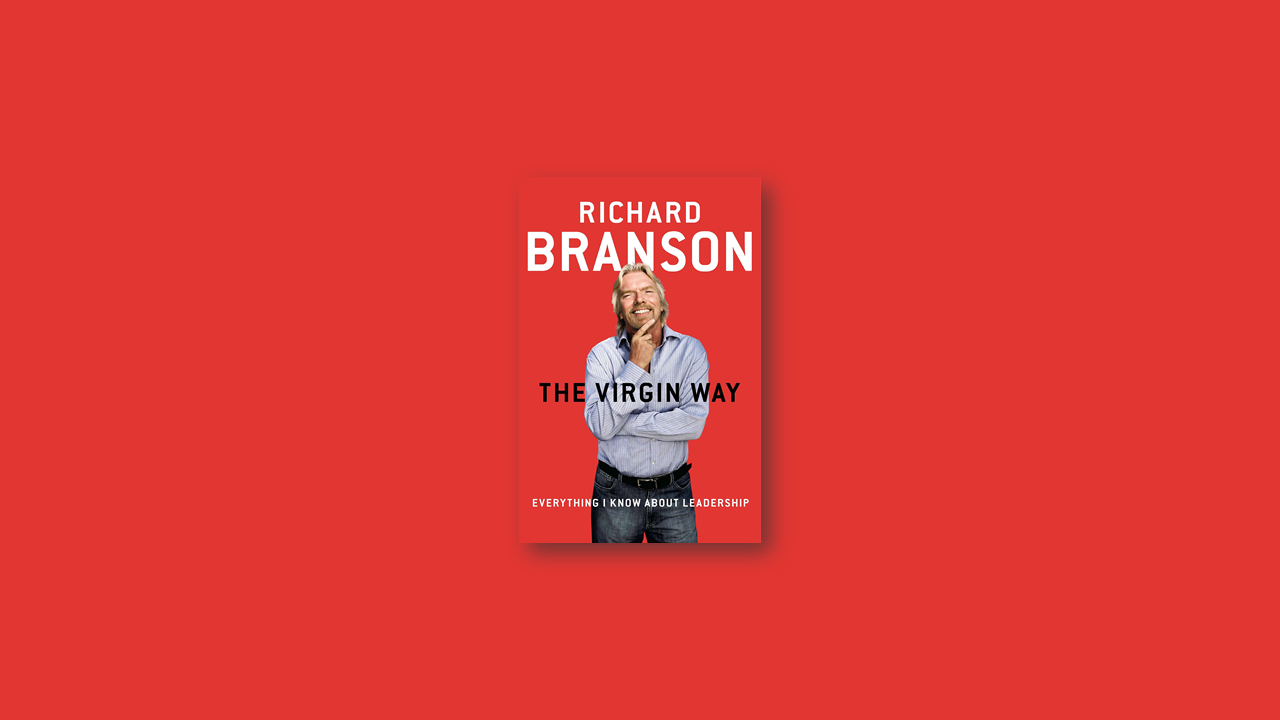 Summary: The Virgin Way by Richard Branson