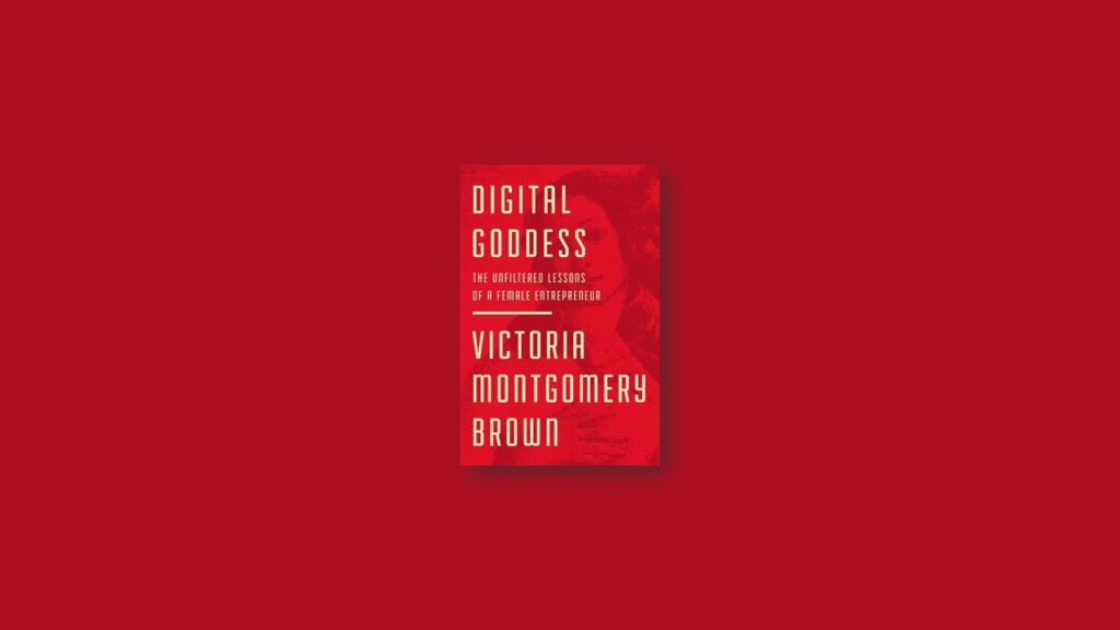 Summary Digital Goddess by Victoria R. Montgomery Brown