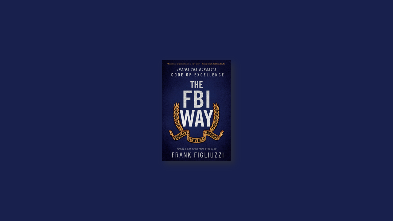 Summary: The FBI Way By Frank Figliuzzi