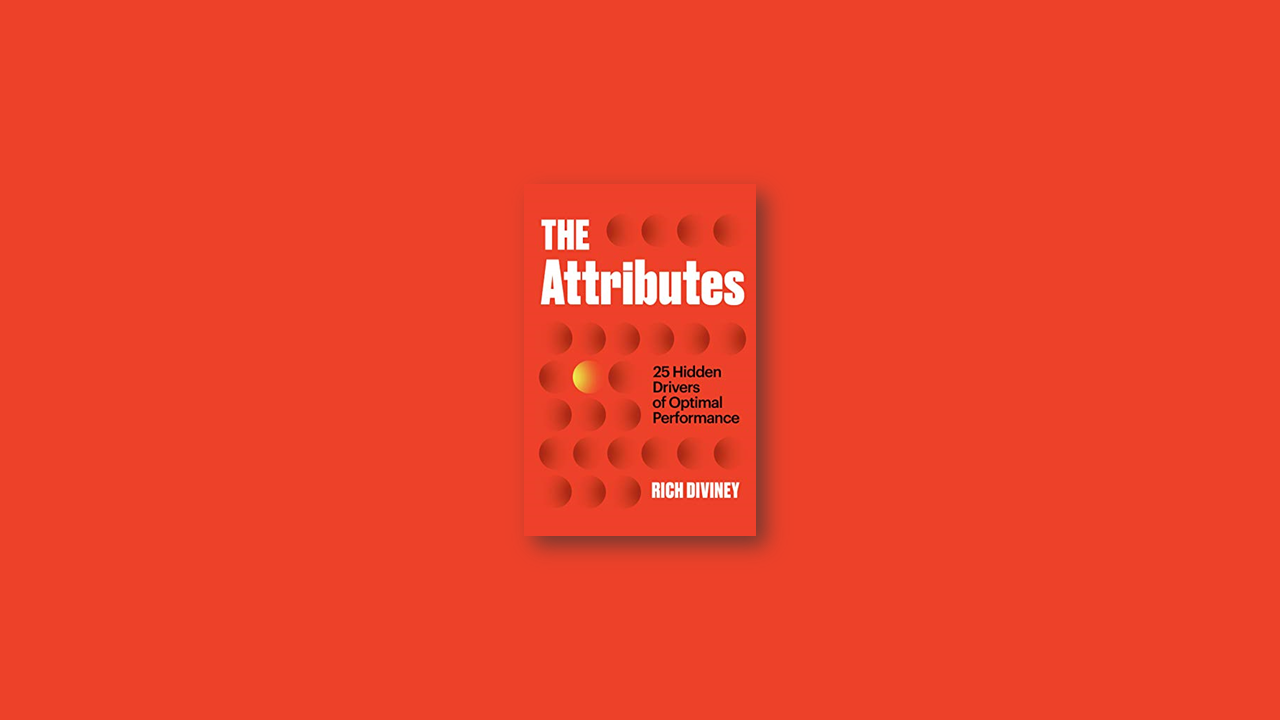 Summary: The Attributes By Rich Diviney