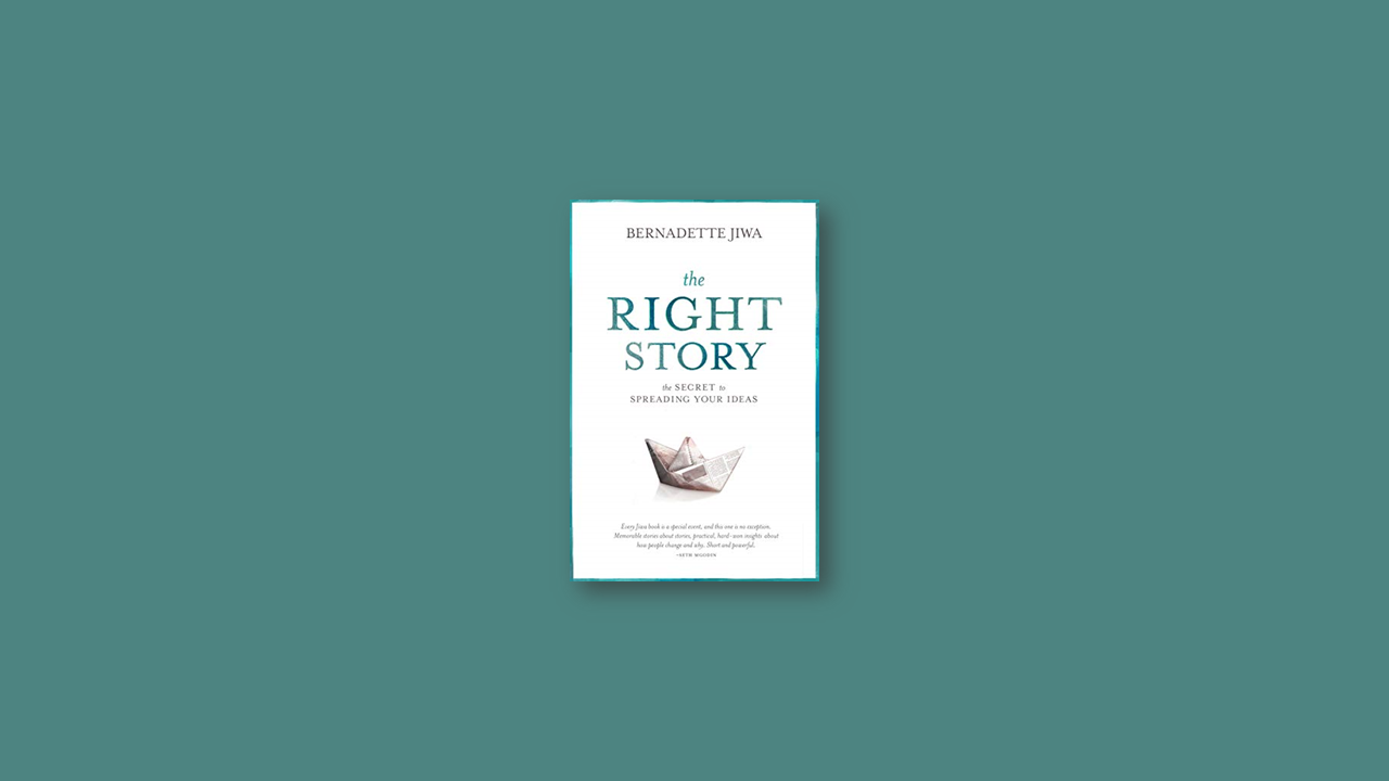Summary: The Right Story by Bernadette Jiwa