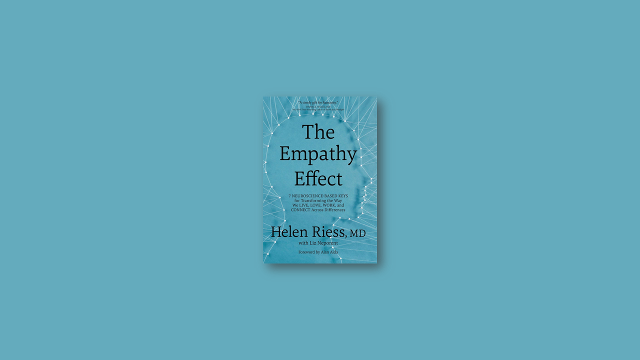 Summary: The Empathy Effect By Helen Riess