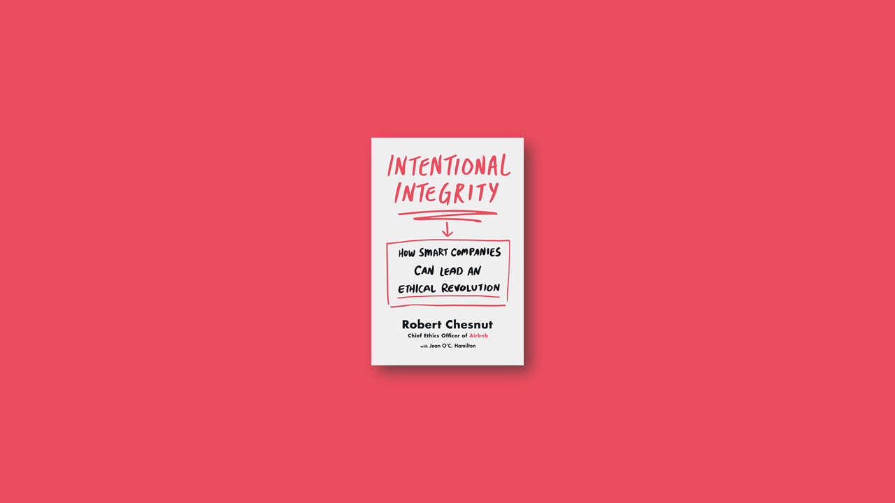 Summary: Intentional Integrity By Robert Chesnut