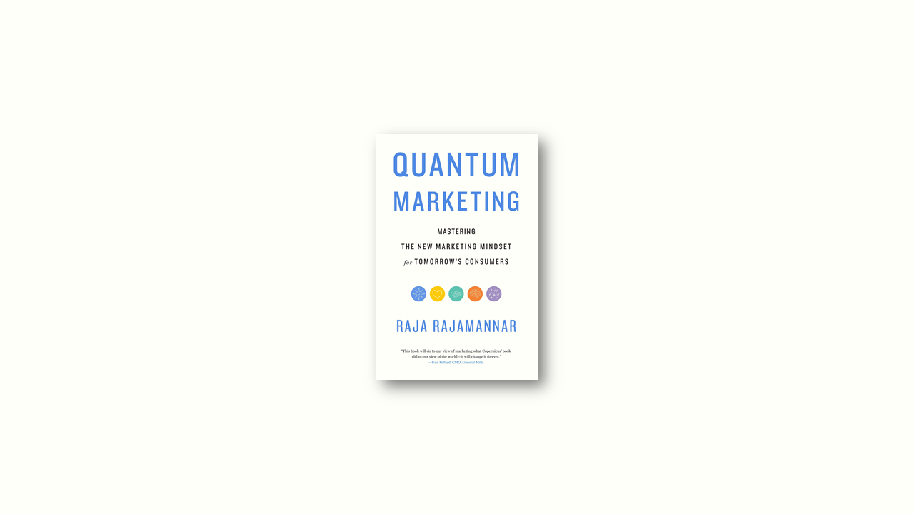 Summary: Quantum Marketing By Raja Rajamannar