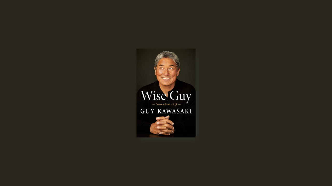 Summary: Wise Guy By Guy Kawasaki