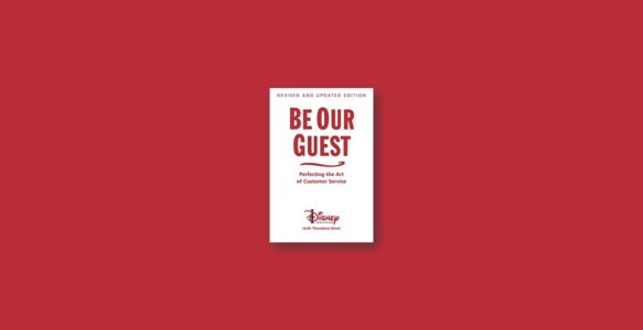 Summary: Be Our Guest by Theodore Kinni