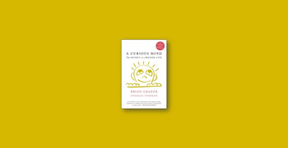 Summary: A Curious Mind By Brian Grazer