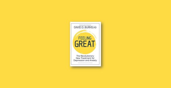 Summary: Feeling Great By David D. Burns