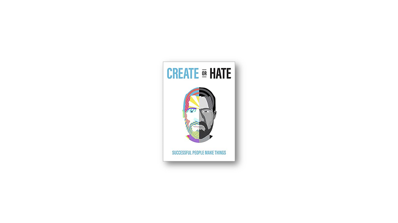 Summary: Create Or Hate By Dan Norris