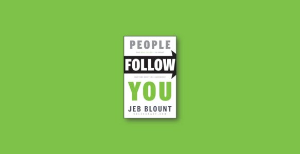 Summary: People Follow You By Jeb Blount