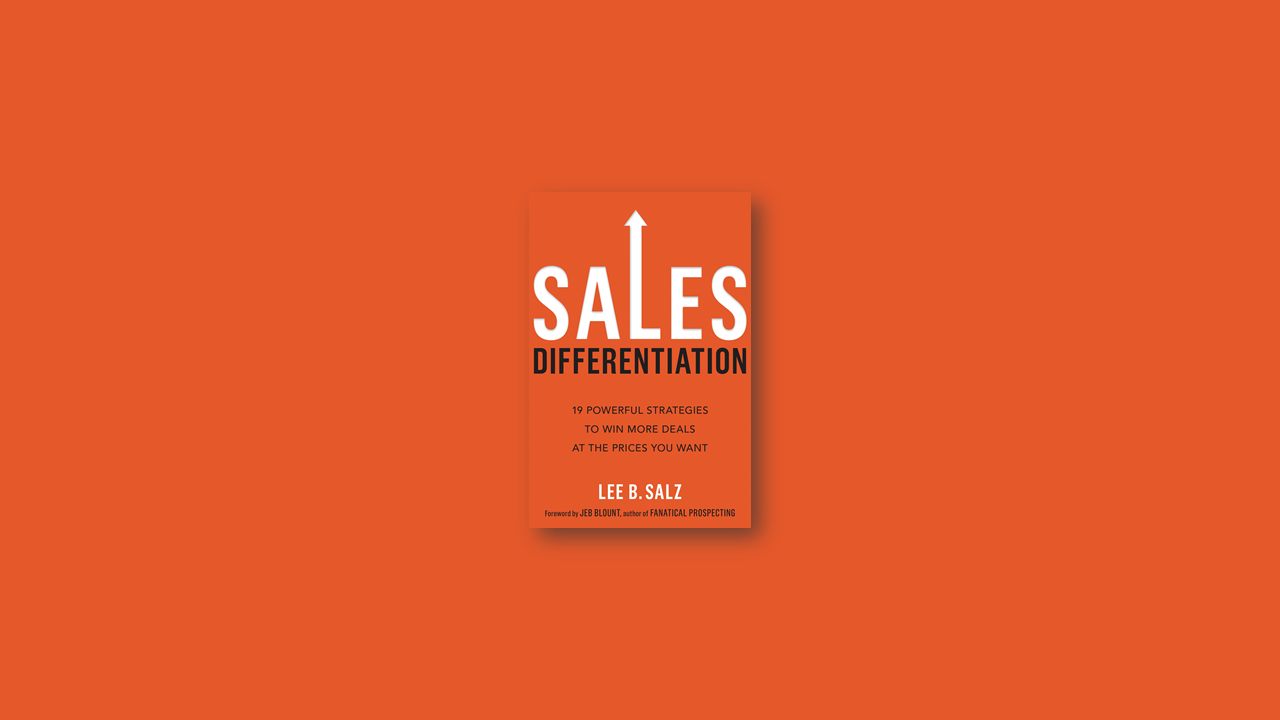 Summary: Sales Differentiation By Lee B. Salz