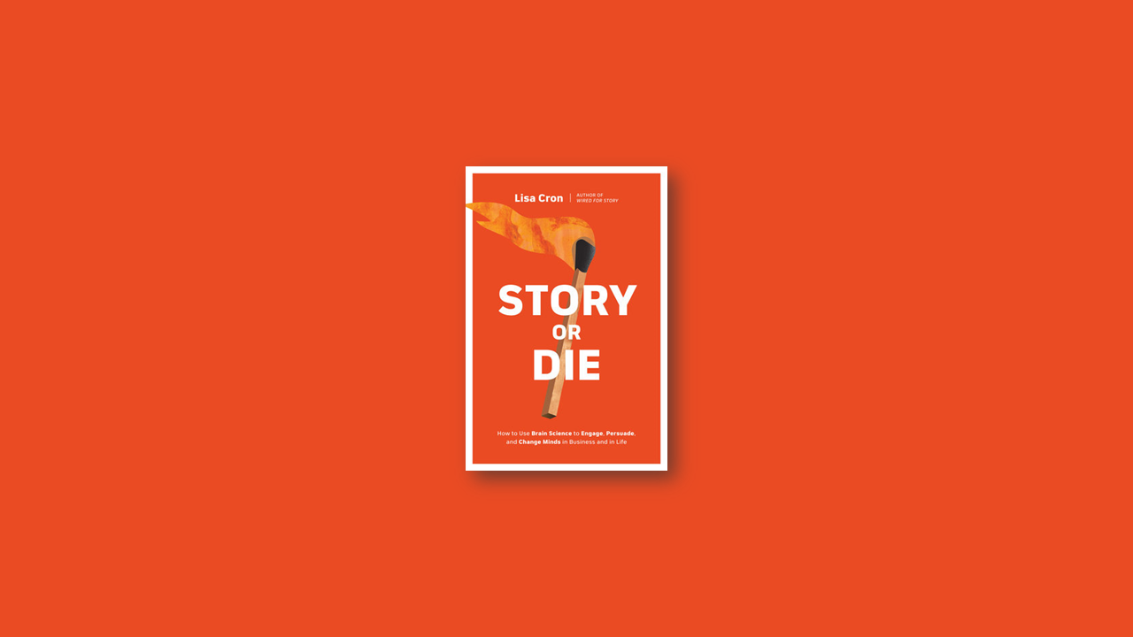 Summary: Story or Die By Lisa Cron