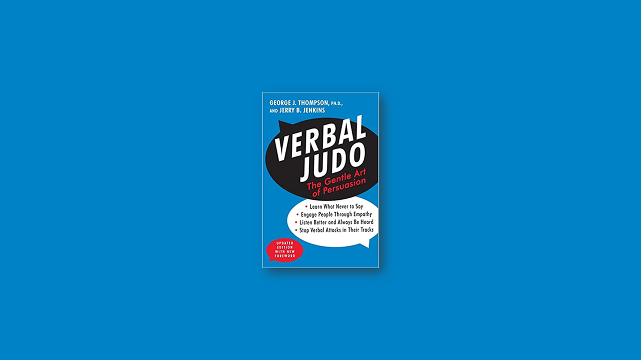 Summary: Verbal Judo By George Thompson