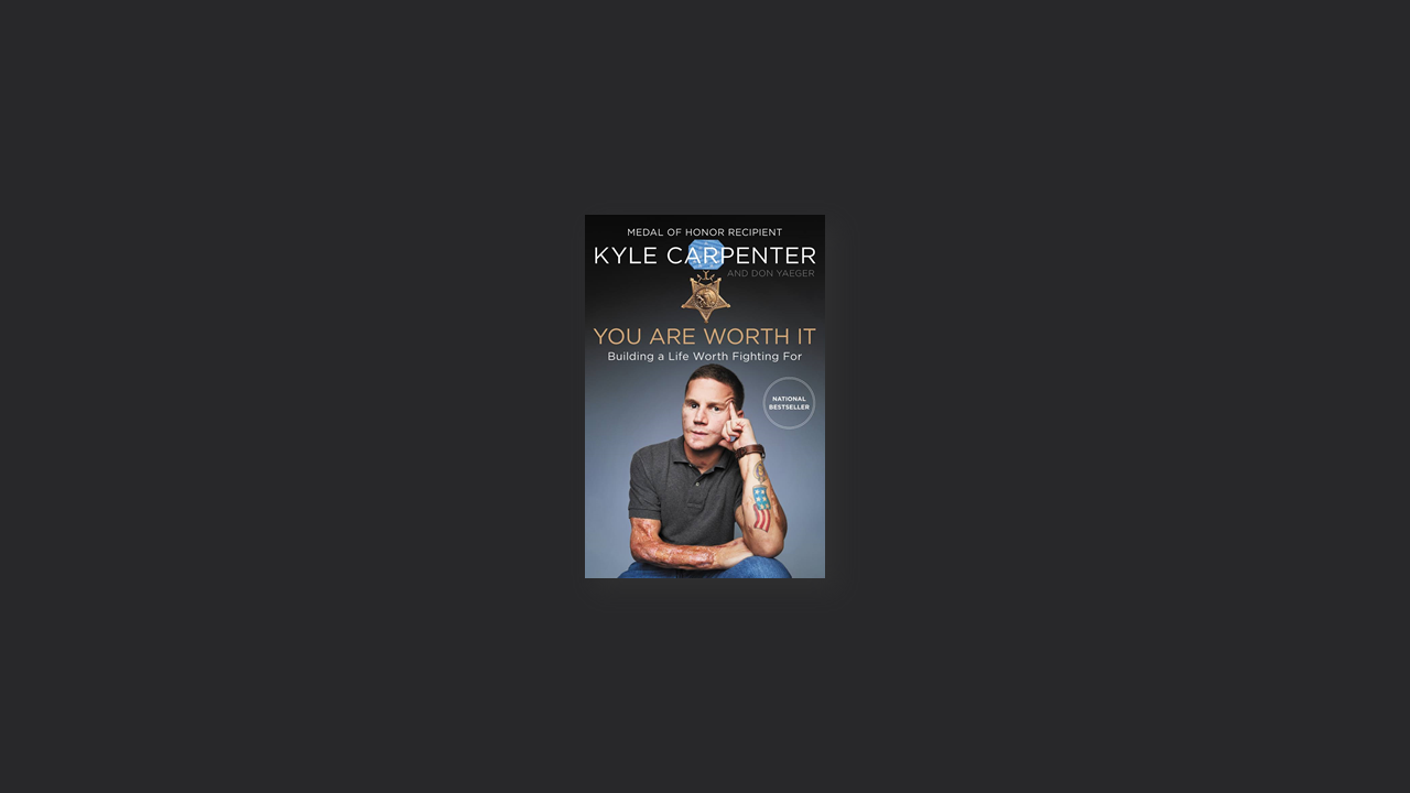 Summary: You Are Worth It By Kyle Carpenter