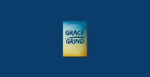 Summary: Grace Over Grind By Shae Bynes