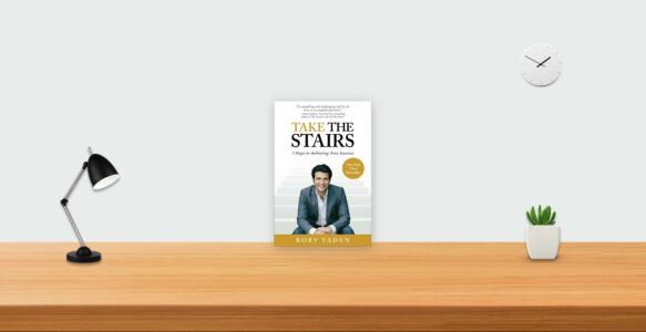 Summary: Take the Stairs By Rory Vaden