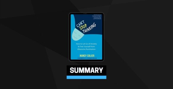 Summary: Can’t Stop Thinking By Nancy Colier