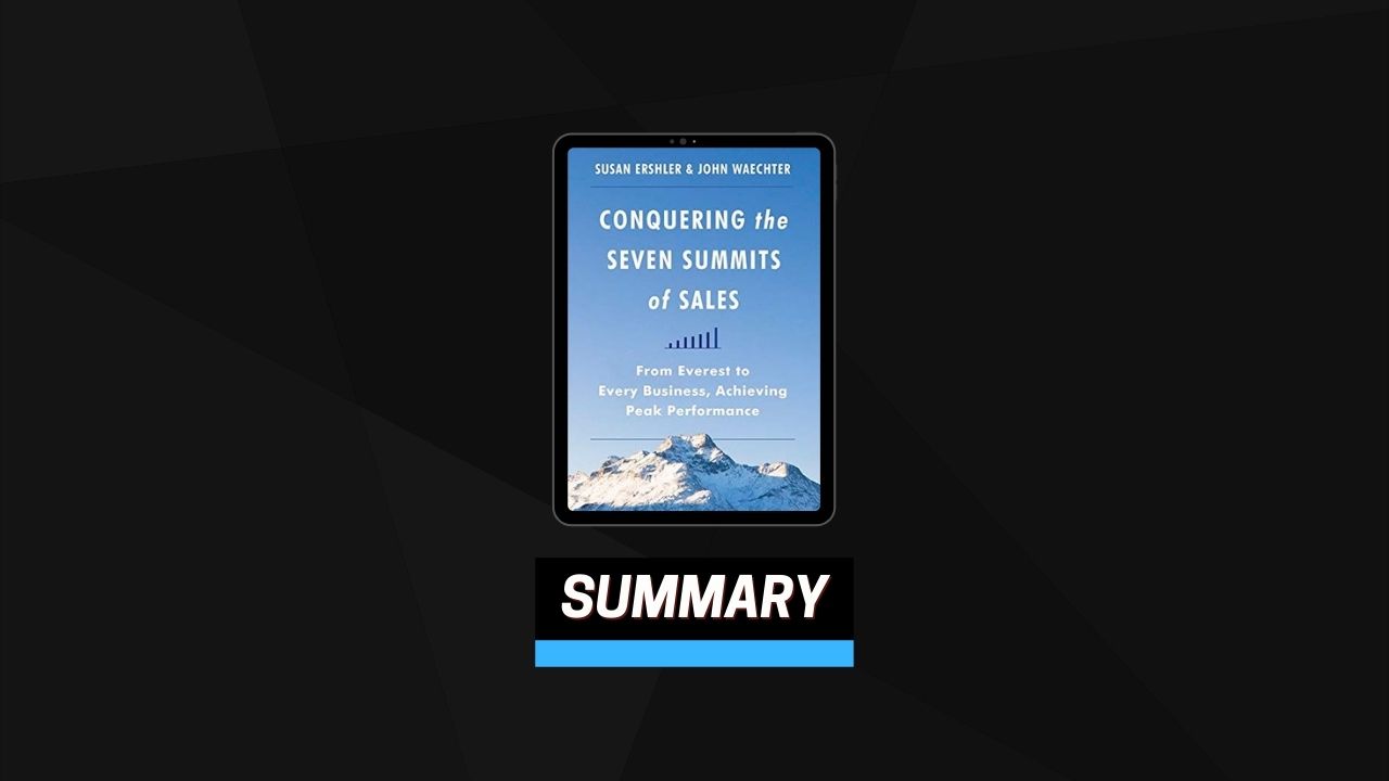 Summary: Conquering the Seven Summits of Sales By Susan Ershler