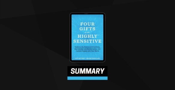 Summary: Four Gifts of the Highly Sensitive By Courtney Marchesani