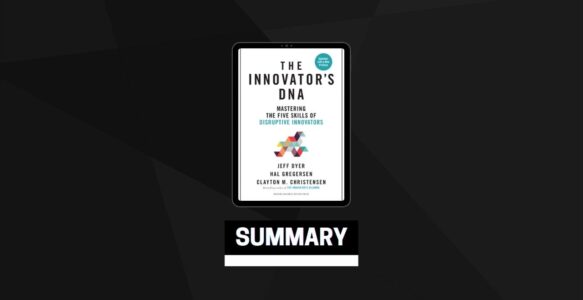 Summary: Innovator’s DNA By Jeff Dyer