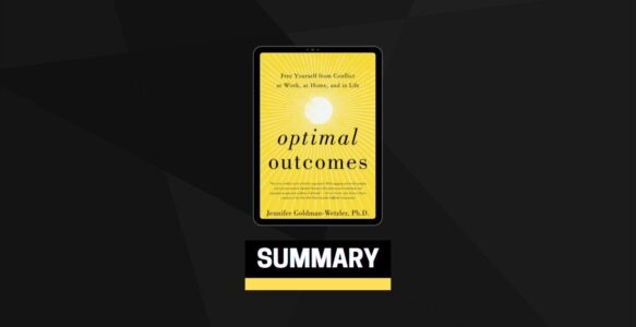 Summary: Optimal Outcomes By Jennifer Goldman Wetzler