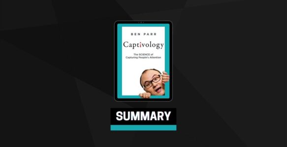Summary: Captivology By Ben Parr