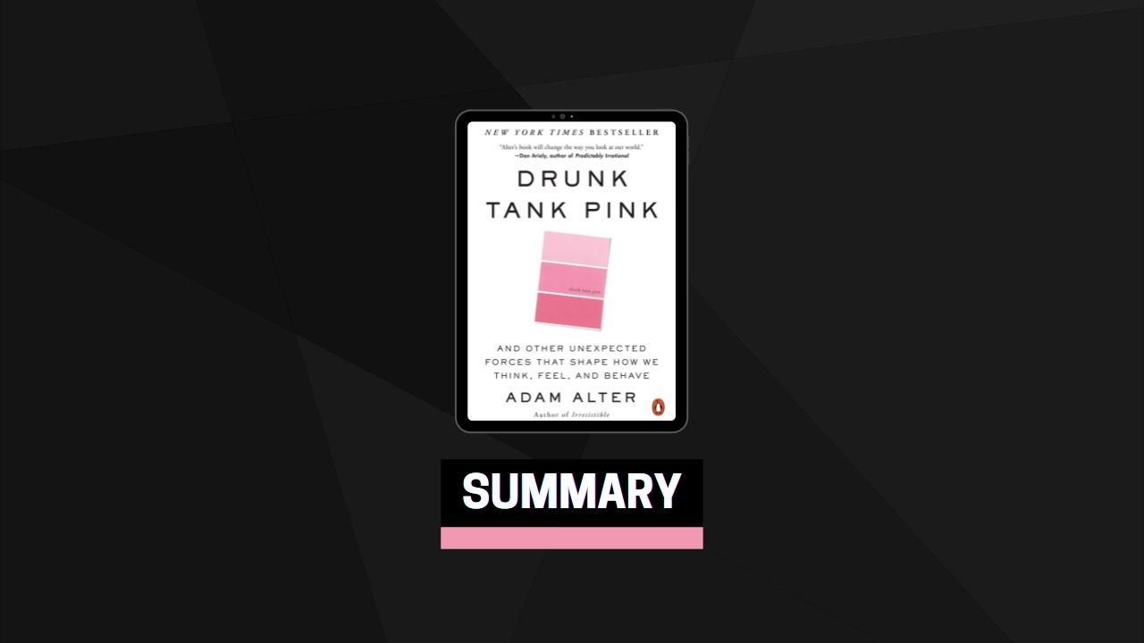 Summary: Drunk Tank Pink By Adam Alter