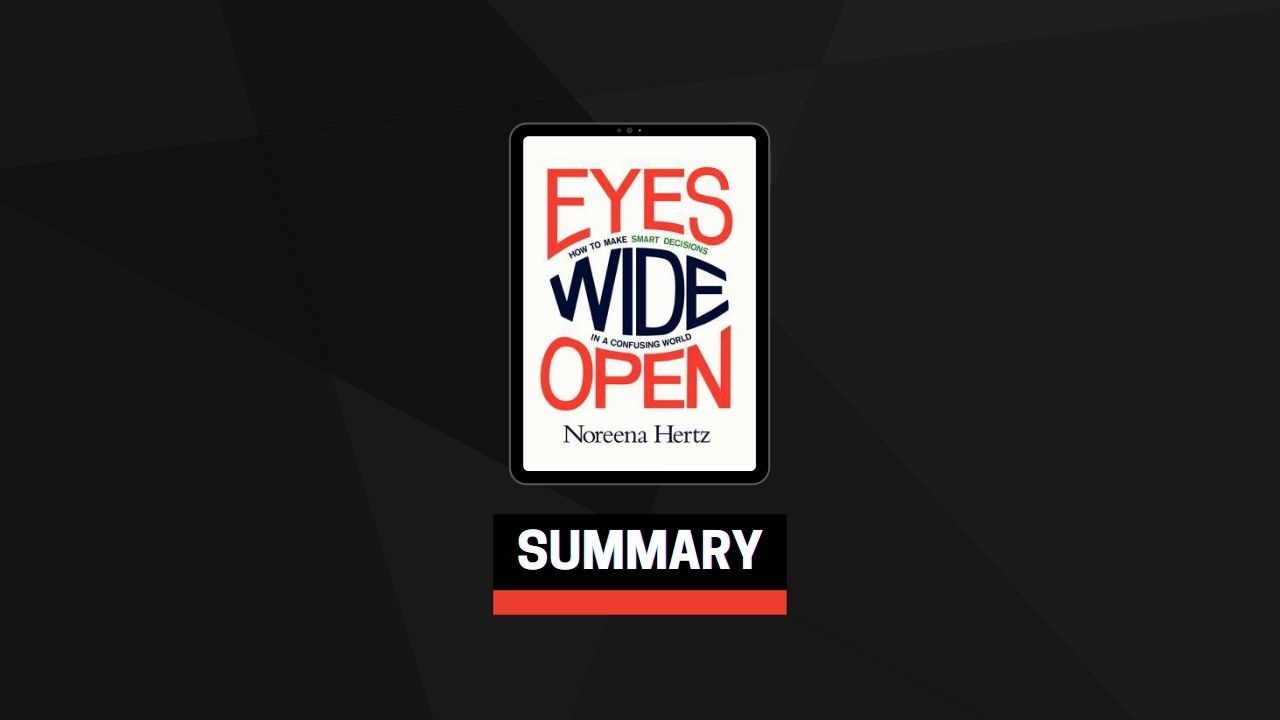 Summary: Eyes Wide Open By Noreena Hertz