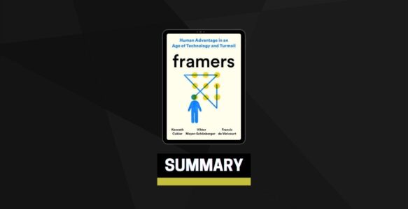 Summary: Framers By Kenneth Cukier