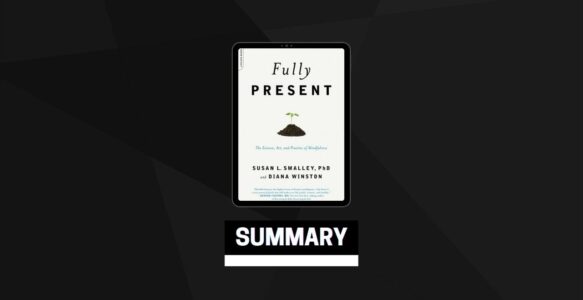 Summary: Fully Present By Diana Winston