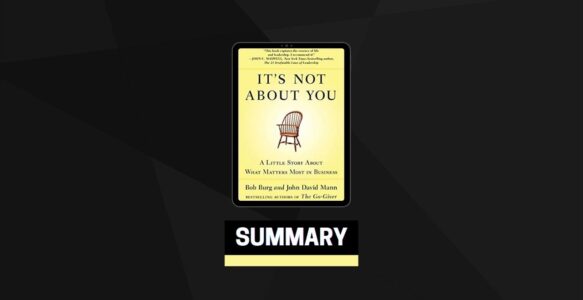 Summary: It’s Not About You By Bog Burg