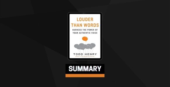 Summary: Louder than Words By Todd Henry