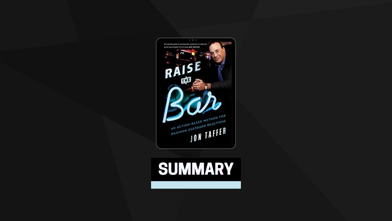 Summary: Raise The Bar By Jon Taffer