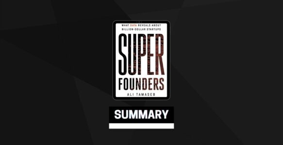 Summary: Super Founders By Ali Tamaseb