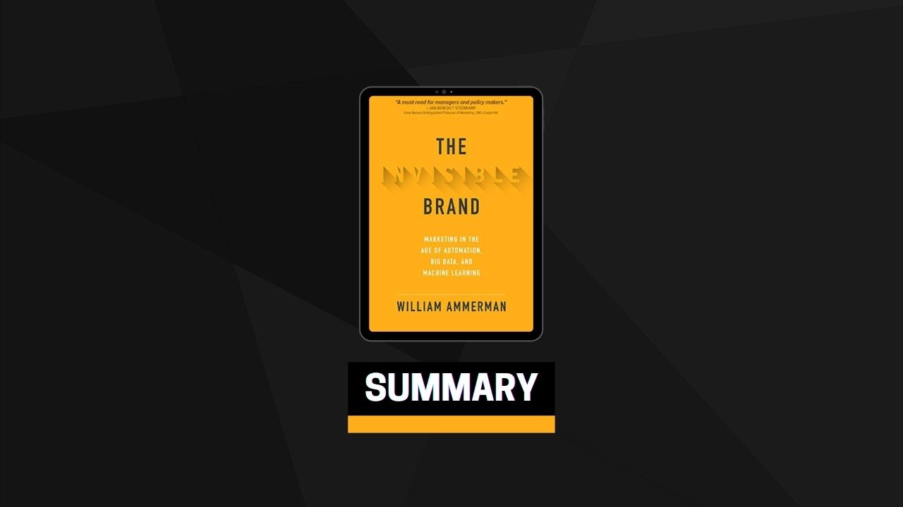 Summary: The Invisible Brand By William Ammerman