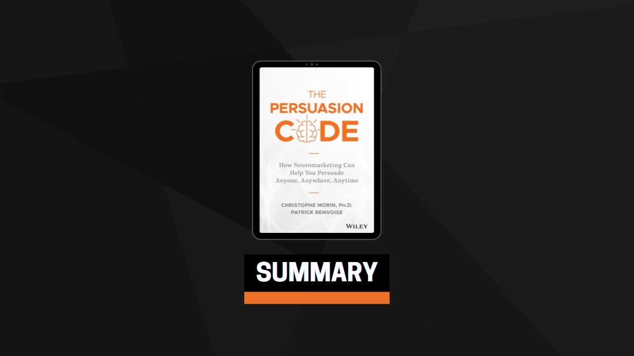 Summary: The Persuasion Code By Christophe Morin