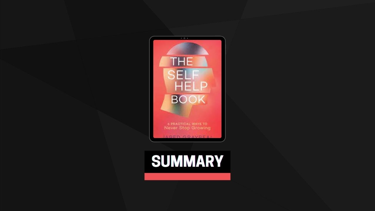 Summary: The Self Help Book By Jared Graybeal