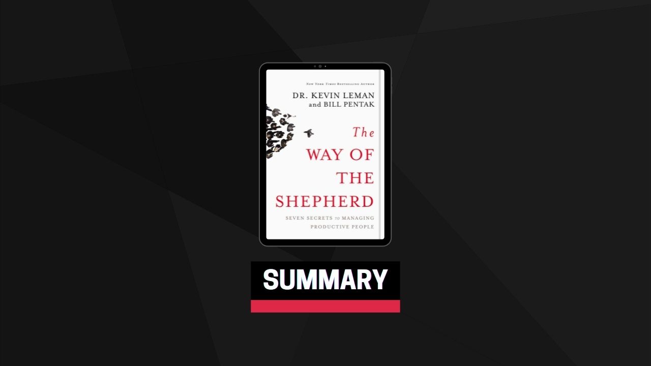 Summary: The Way of the Shepherd By Kevin Leman