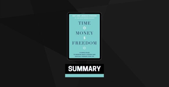 Summary: Time, Money, Freedom By Ray Higdon