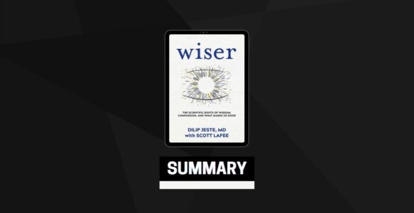 Summary: Wiser By Dilip Jeste