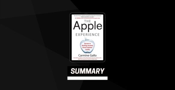 Summary: The Apple Experience By Carmine Gallo