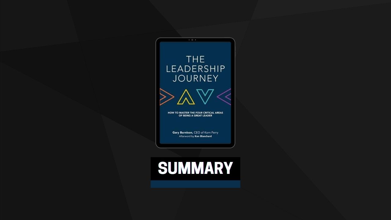 Summary: The Leadership Journey By Gary Burnison