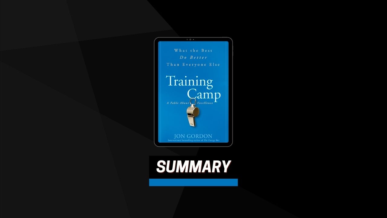 Summary: Training Camp By Jon Gordon