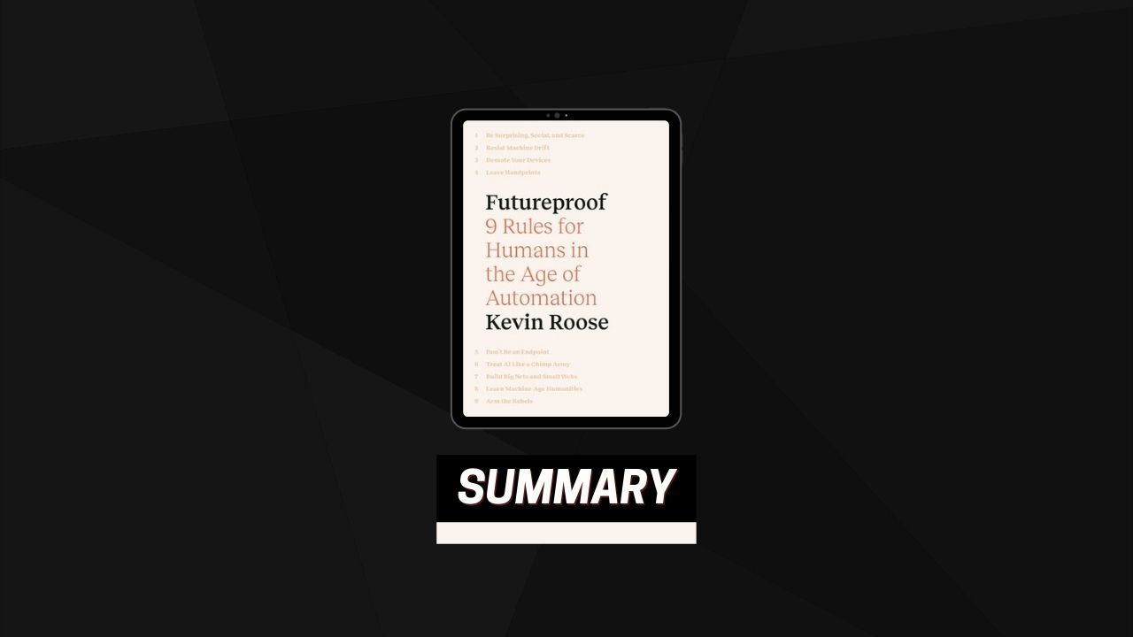 Summary: Futureproof By Kevin Roose